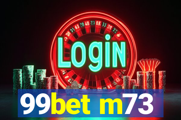 99bet m73